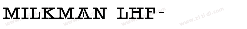 milkman lhf字体转换